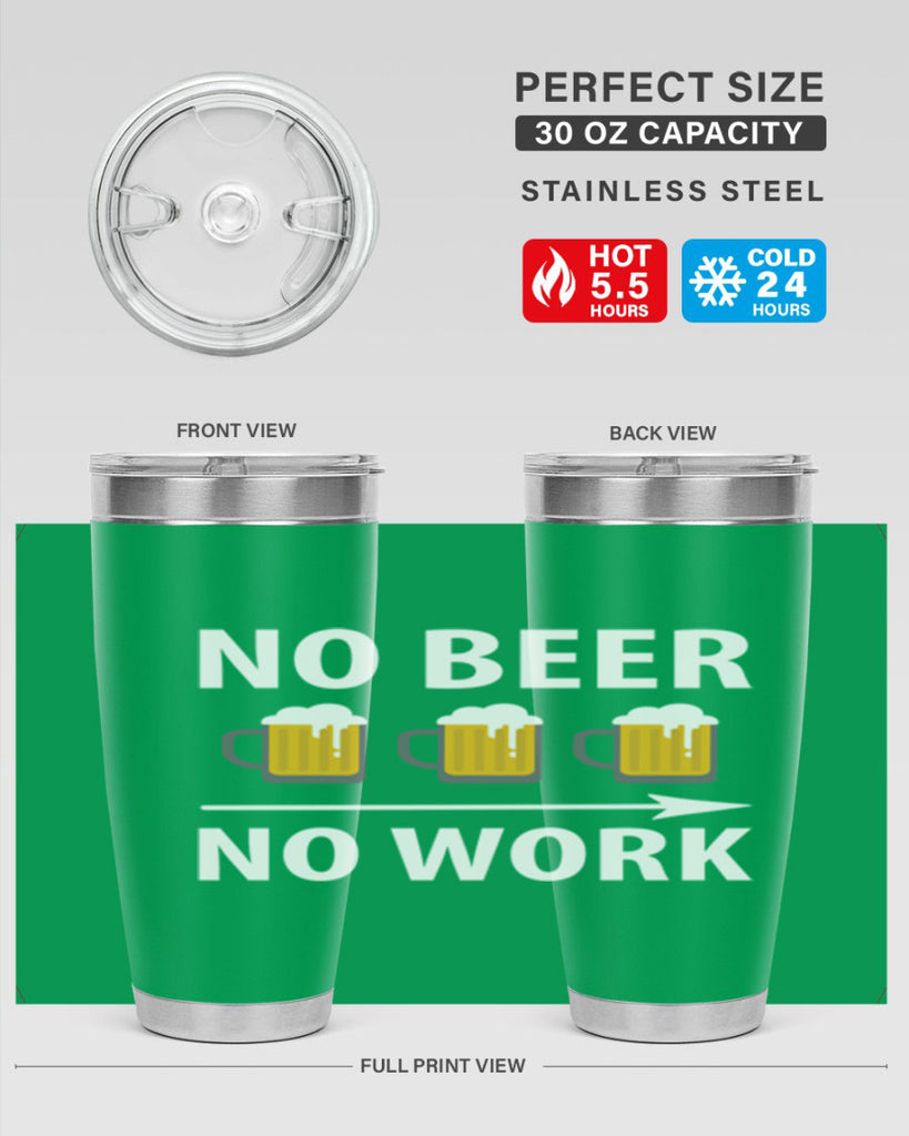 no beer no work 56#- beer- Tumbler