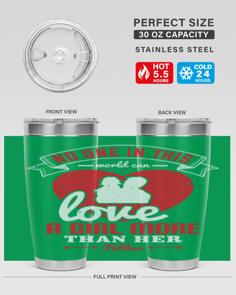 no one in this world can love 176#- fathers day- Tumbler