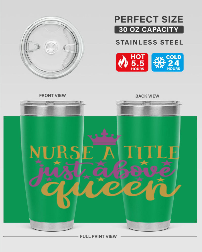 nurse a title just above queen Style 372#- nurse- tumbler
