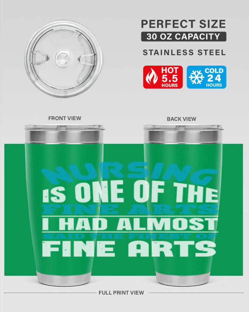 nursing is one of the fine arts Style 259#- nurse- tumbler