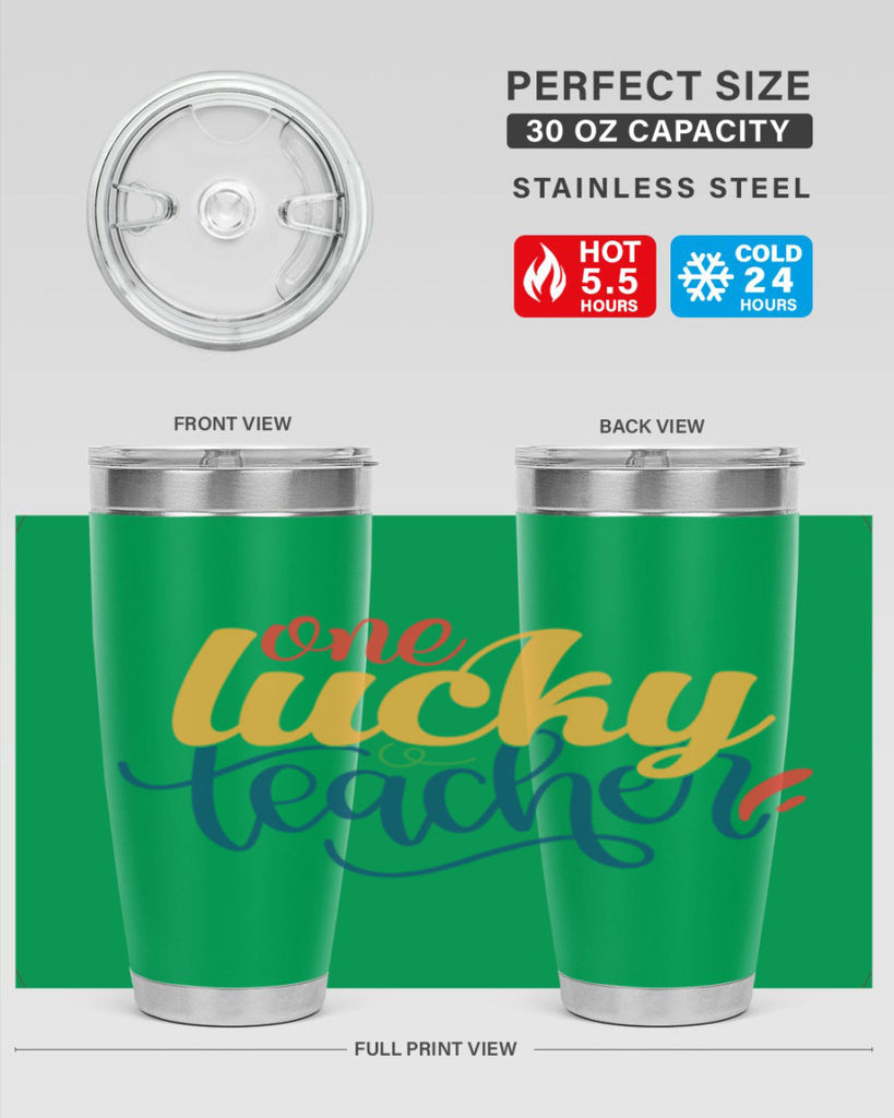 one lucky teacher Style 164#- teacher- tumbler