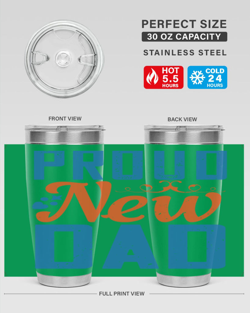 proud new dad 165#- fathers day- Tumbler