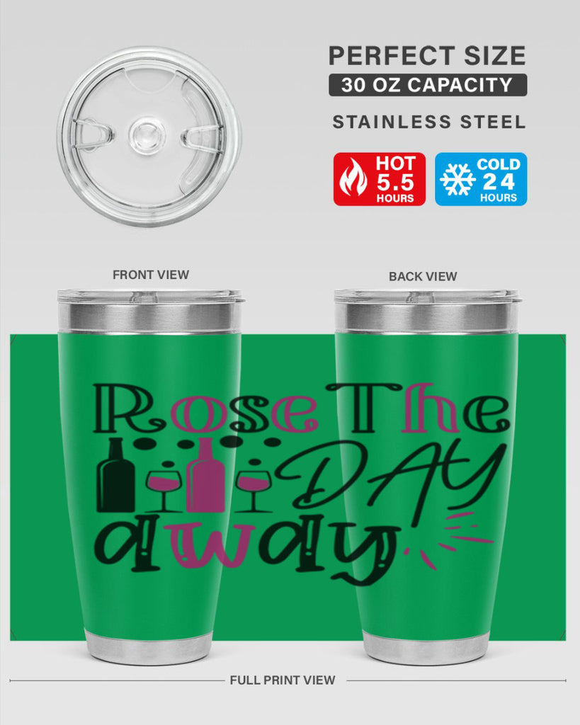 rose the day away 173#- wine- Tumbler