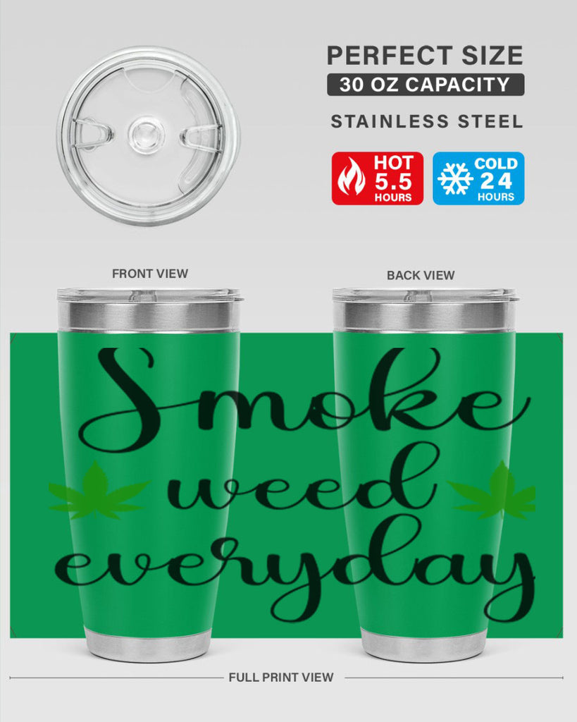 smoke weed everyday a 242#- marijuana- Tumbler