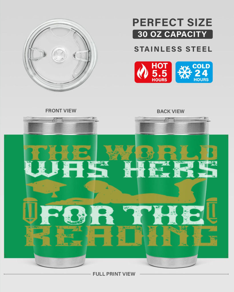 the world was hers for the reading 8#- reading- Tumbler