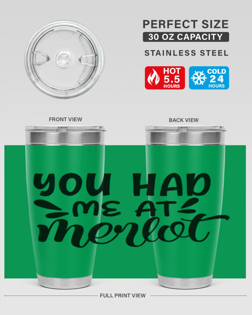 you had me at merlot 137#- wine- Tumbler