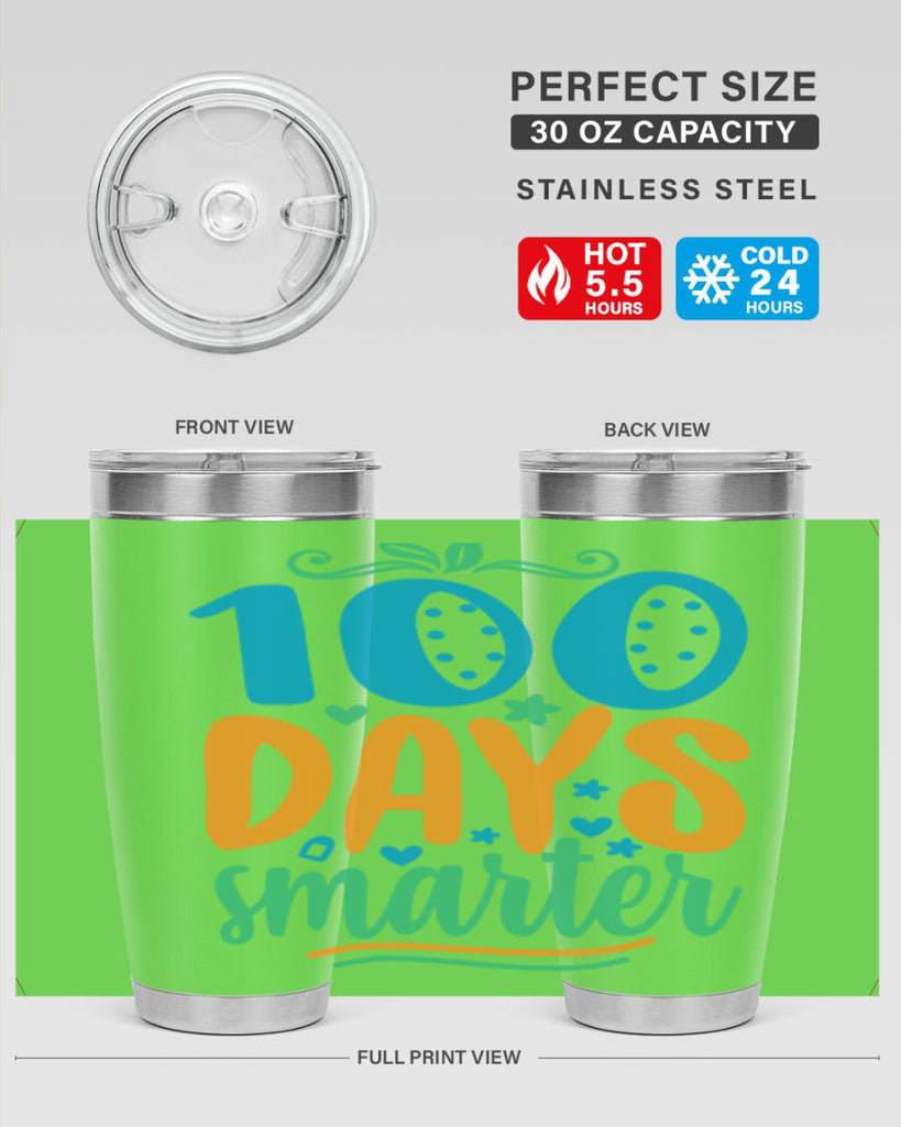 100 days smarter 22#- 100 days of school- Tumbler