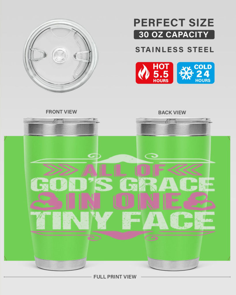 All of Gods Grace in one tiny Face Style 154#- baby- tumbler