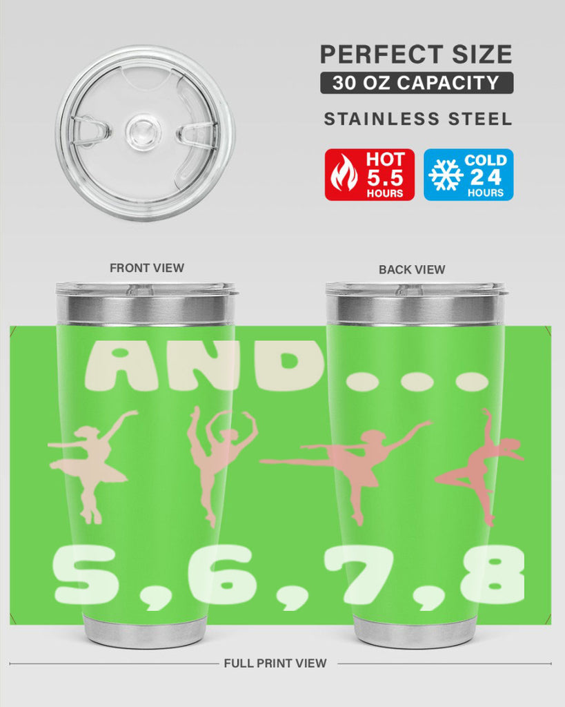 And 5 6 7 8  Ballet 12#- ballet- Tumbler