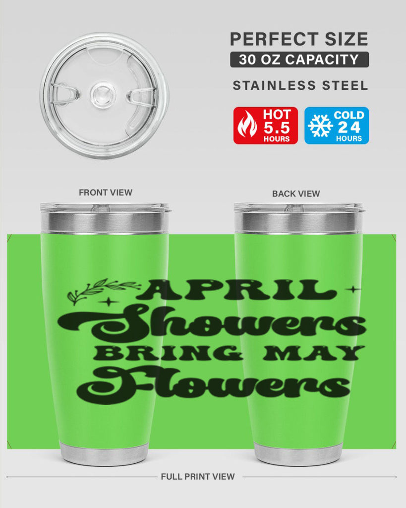 April showers bring may flowers 24#- spring- Tumbler
