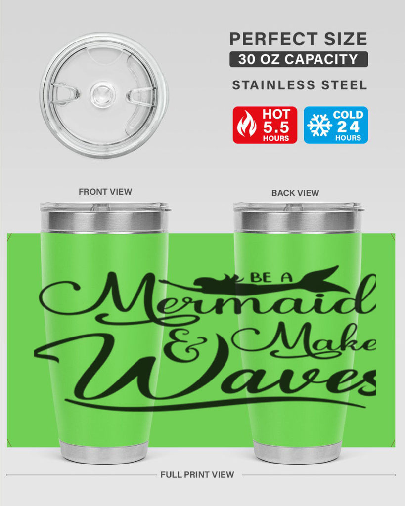 Be A Mermaid And Make Waves 46#- mermaid- Tumbler