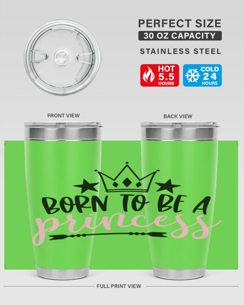 Born To Be A Princess Style 110#- baby- tumbler