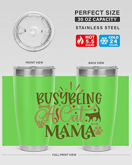 Busy Being A Cat Mama Style 3#- cat- Tumbler