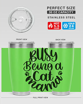 Busy Being A Cat Mama Style 80#- cat- Tumbler