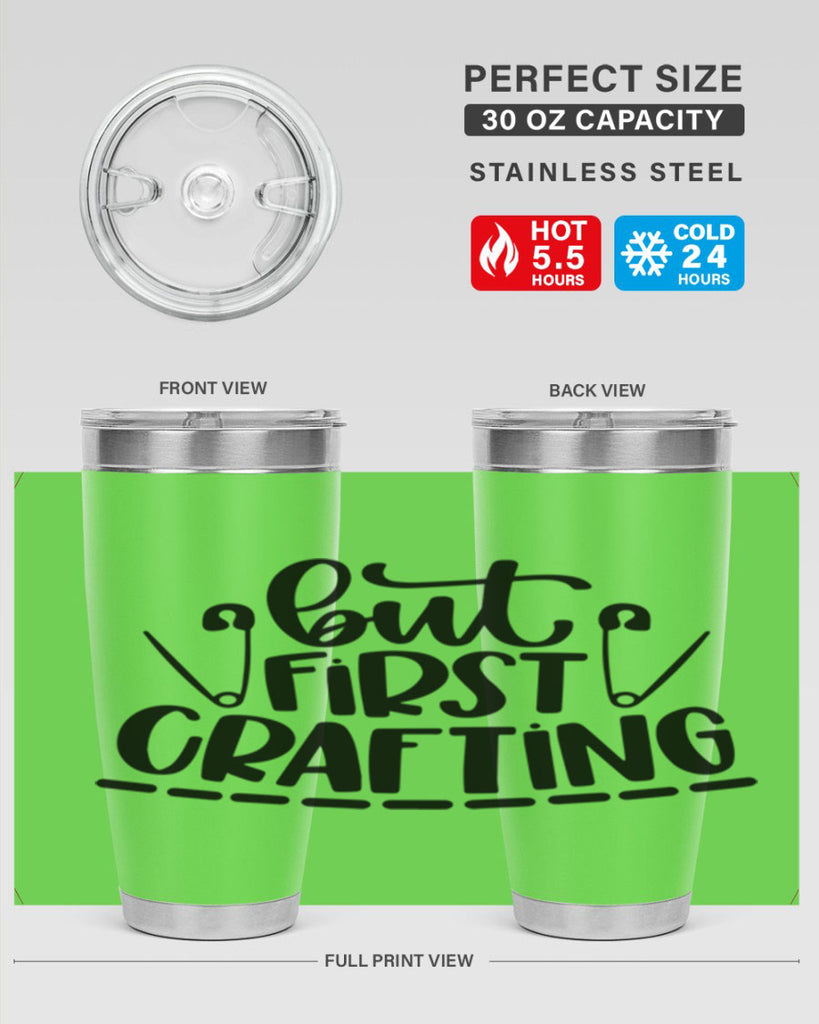 But First Crafting 45#- crafting- Tumbler