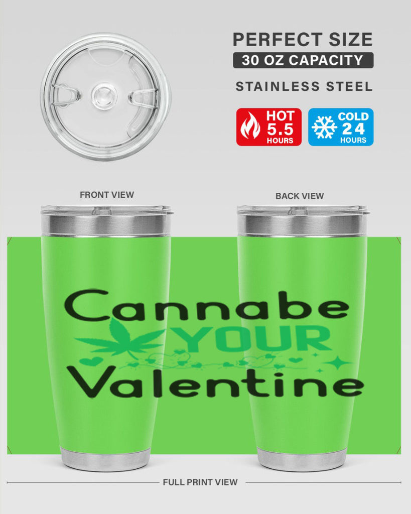 Cannabe Your Valentine 33#- marijuana- Tumbler