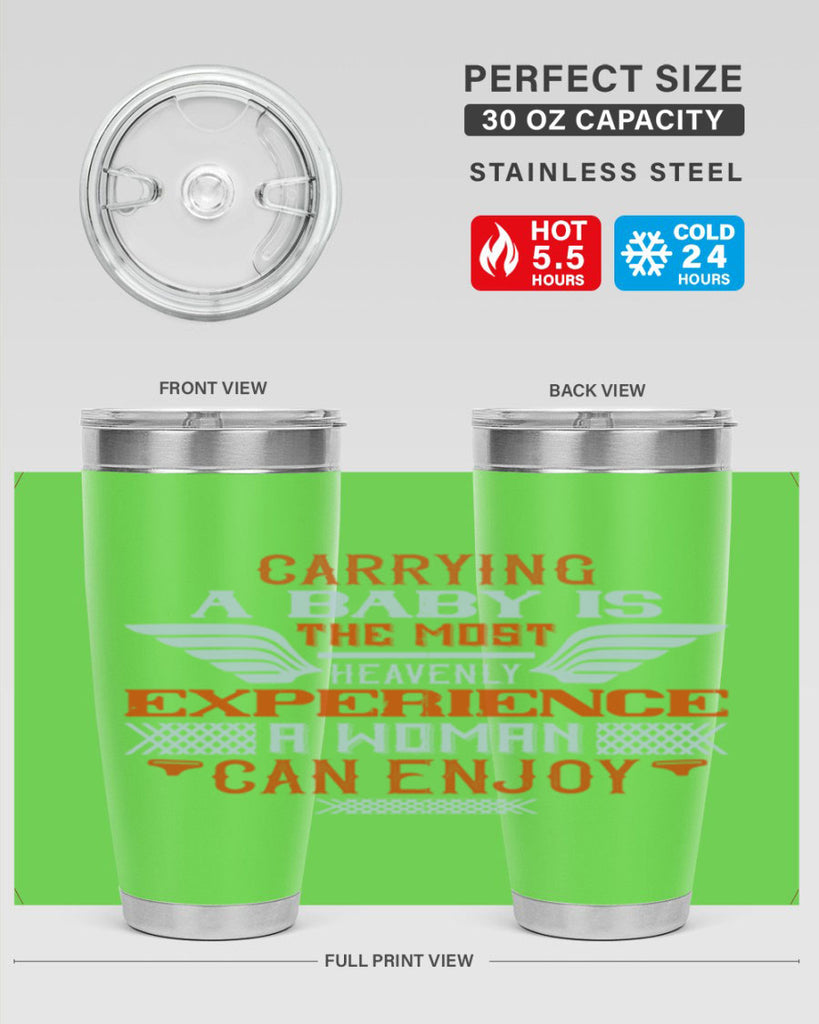 Carrying a baby is the most heavenly experience a woman can enjoy Style 128#- baby- tumbler