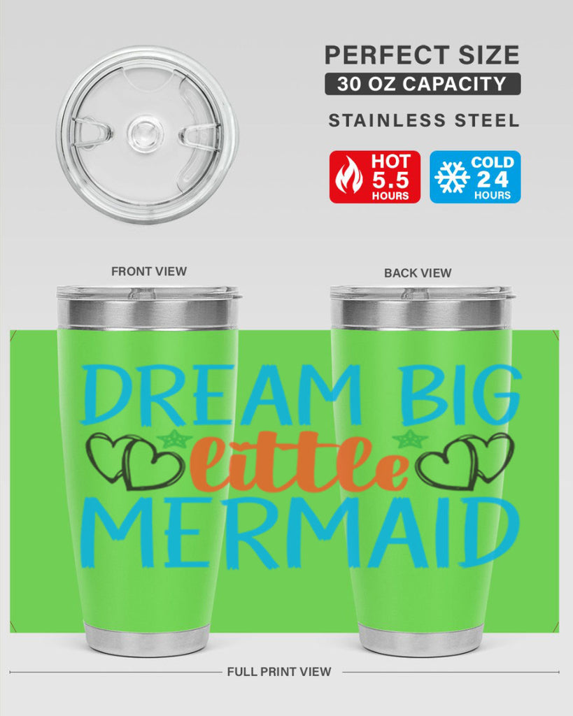 Dream Big Little Mermaid 128#- mermaid- Tumbler