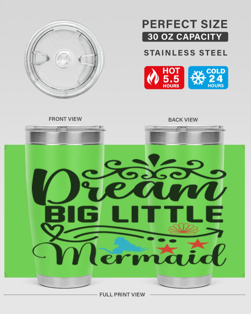 Dream Big Little Mermaid 133#- mermaid- Tumbler