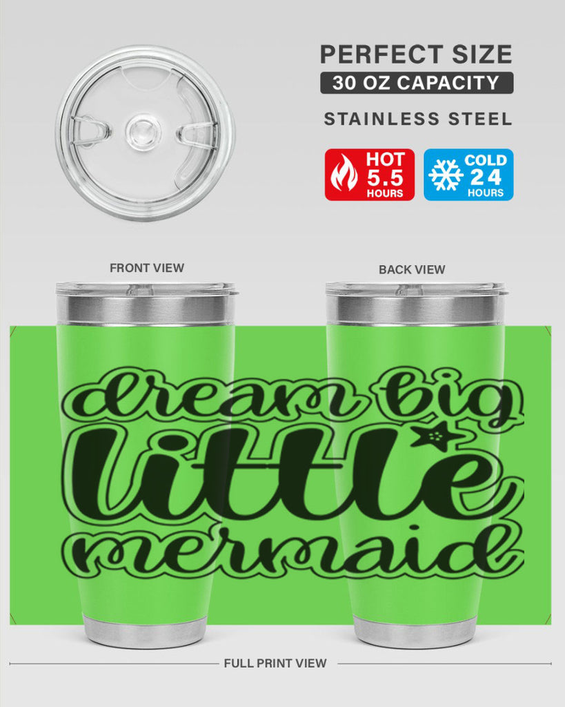 Dream big little mermaid 130#- mermaid- Tumbler