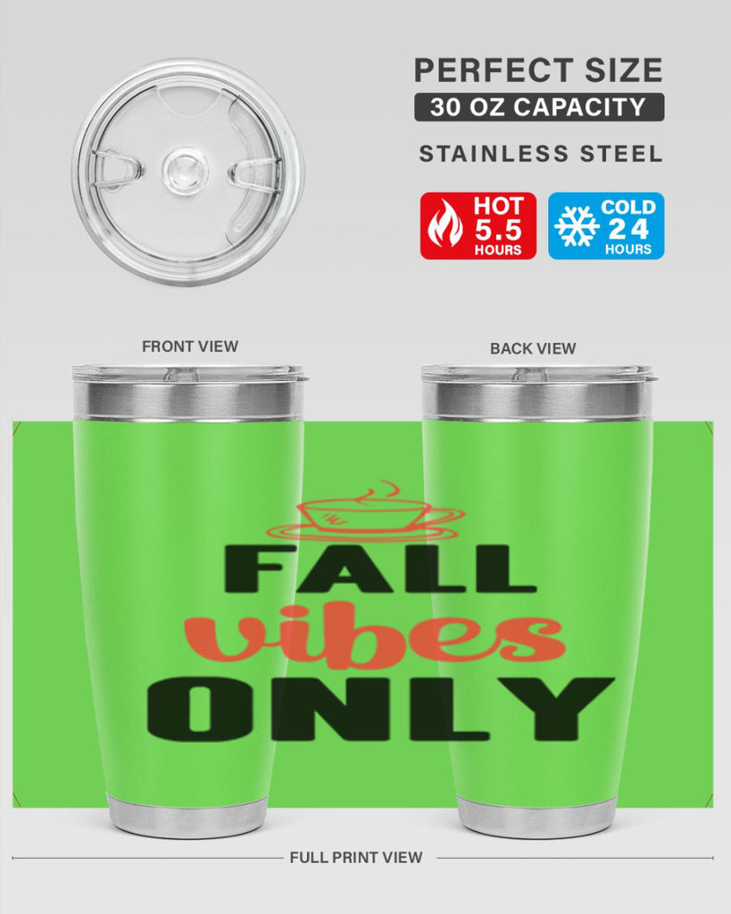 Fall vibes only 135#- fall- Tumbler