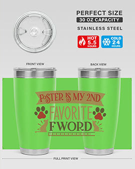 Foster is My nd Favorite FWord Style 11#- cat- Tumbler
