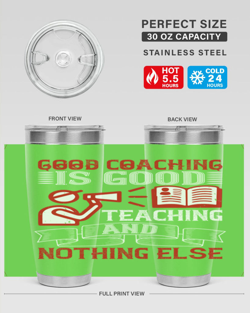 Good coaching is good teaching and nothing else Style 35#- coaching- tumbler