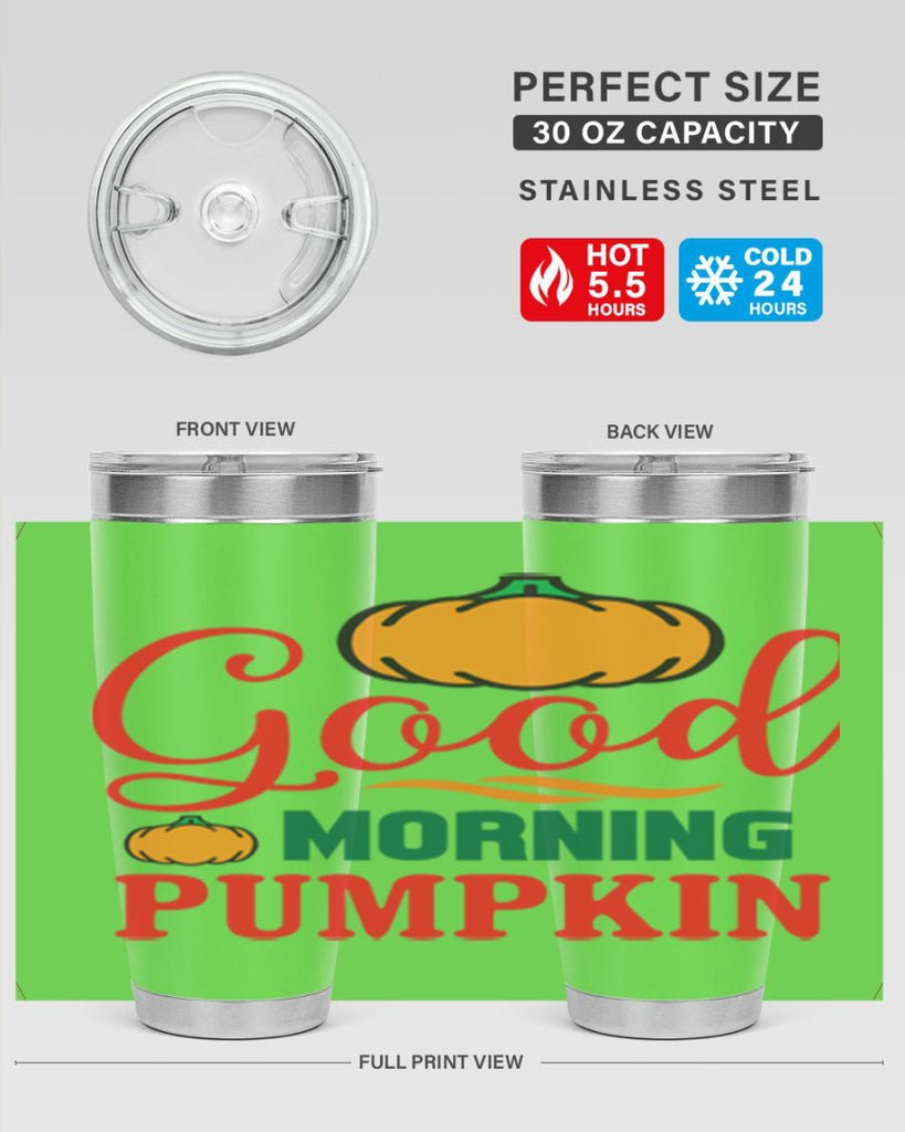 GoodMorningPumpkin 211#- fall- Tumbler