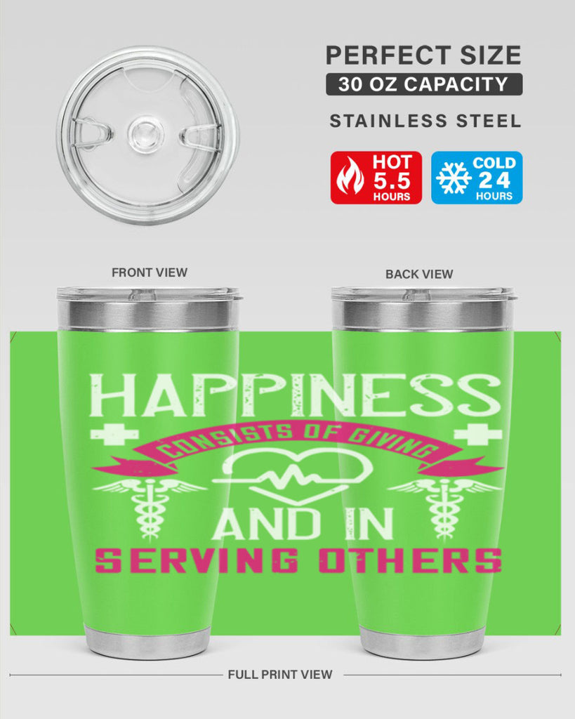 Happiness…consists of giving and in serving others Style 324#- nurse- tumbler