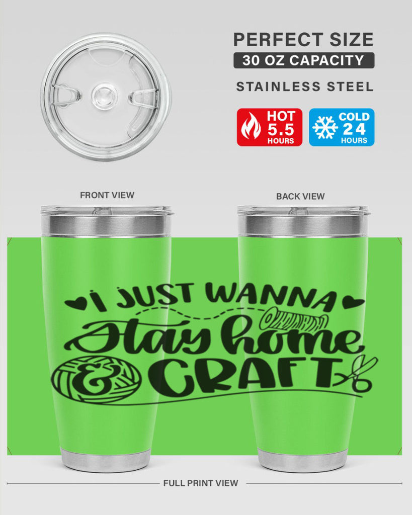 I Just Wanna Stay Home Craft 21#- crafting- Tumbler