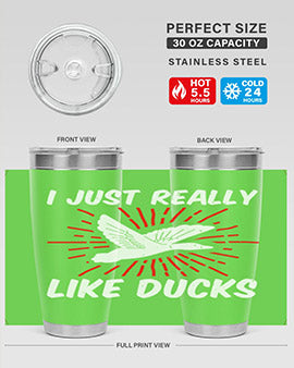 I just really like ducks Style 50#- duck- Tumbler