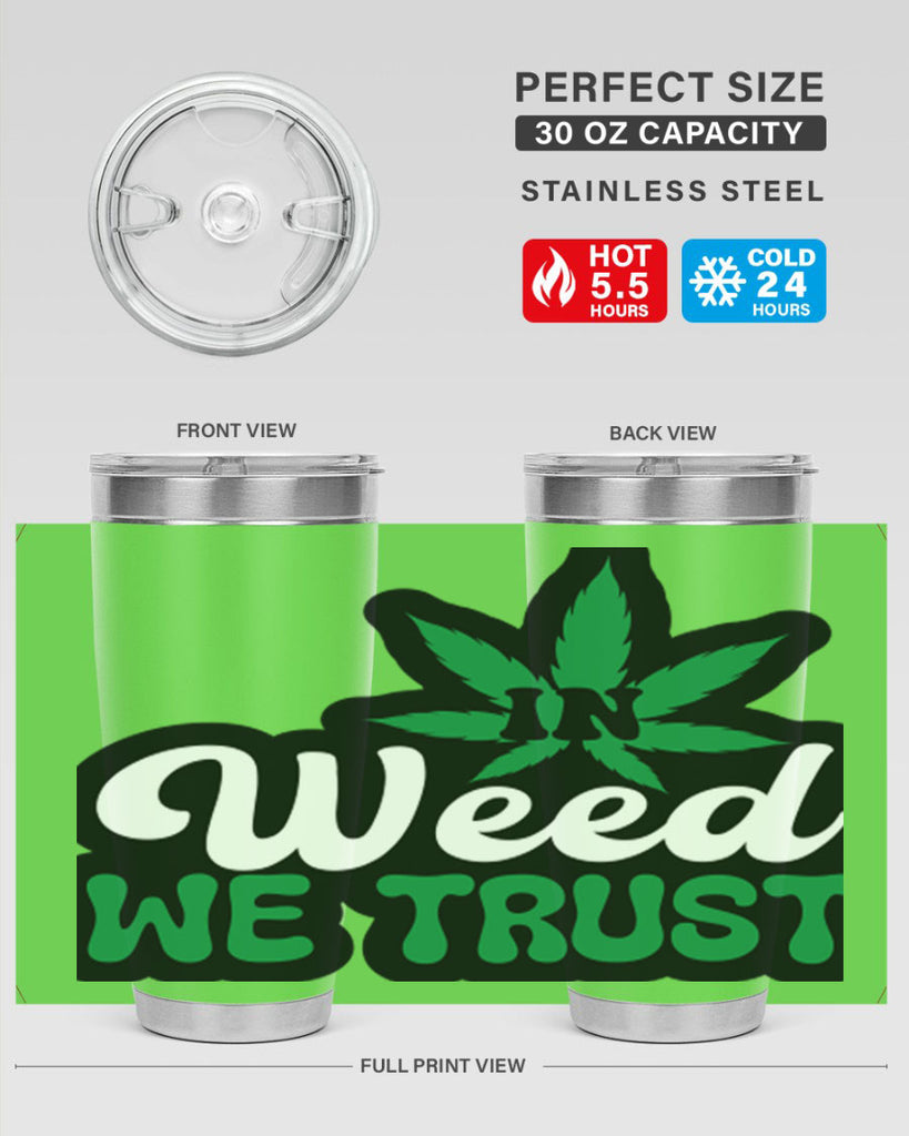 In weed we trust 148#- marijuana- Tumbler