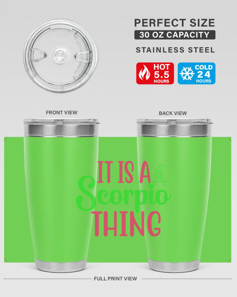 It is a scorpio thing 258#- zodiac- Tumbler