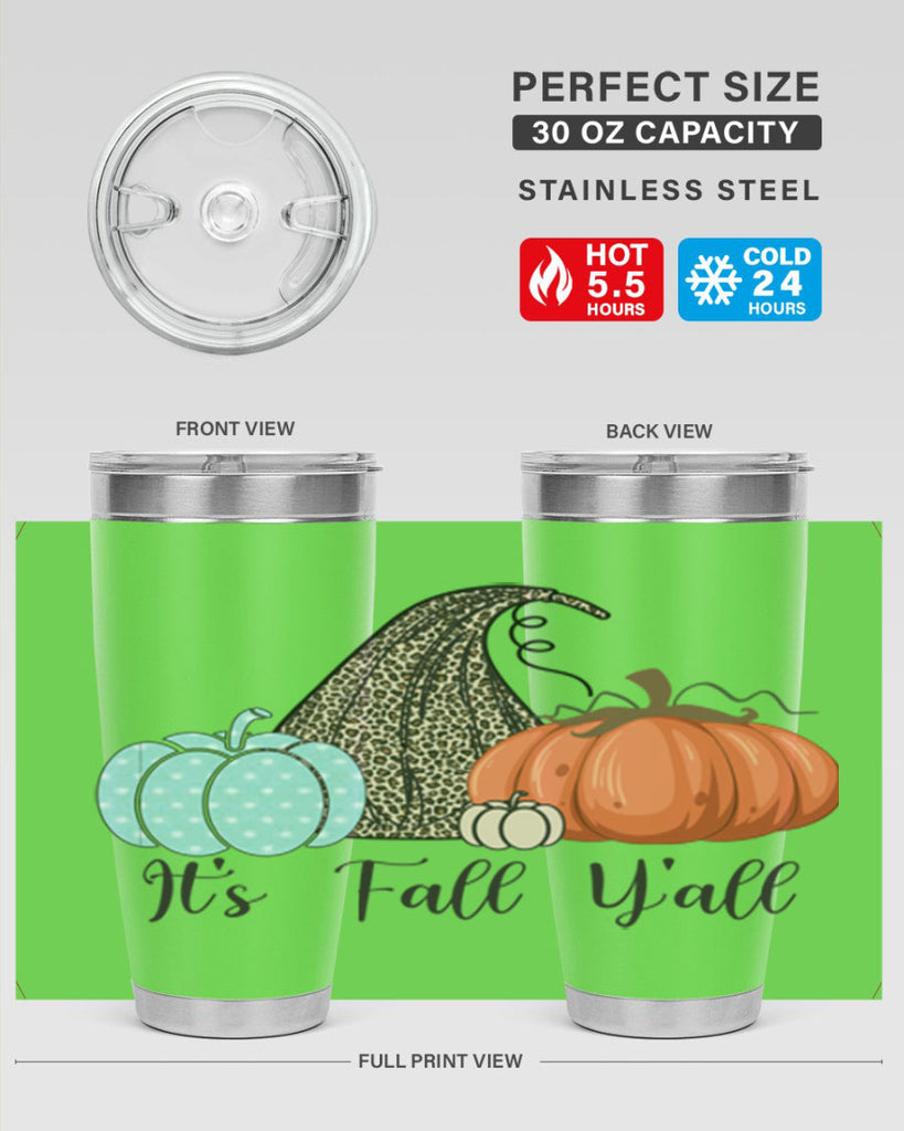 It s Fall Y all Pumpkin 363#- fall- Tumbler