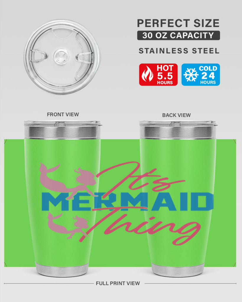 Its Mermaid Thing 284#- mermaid- Tumbler