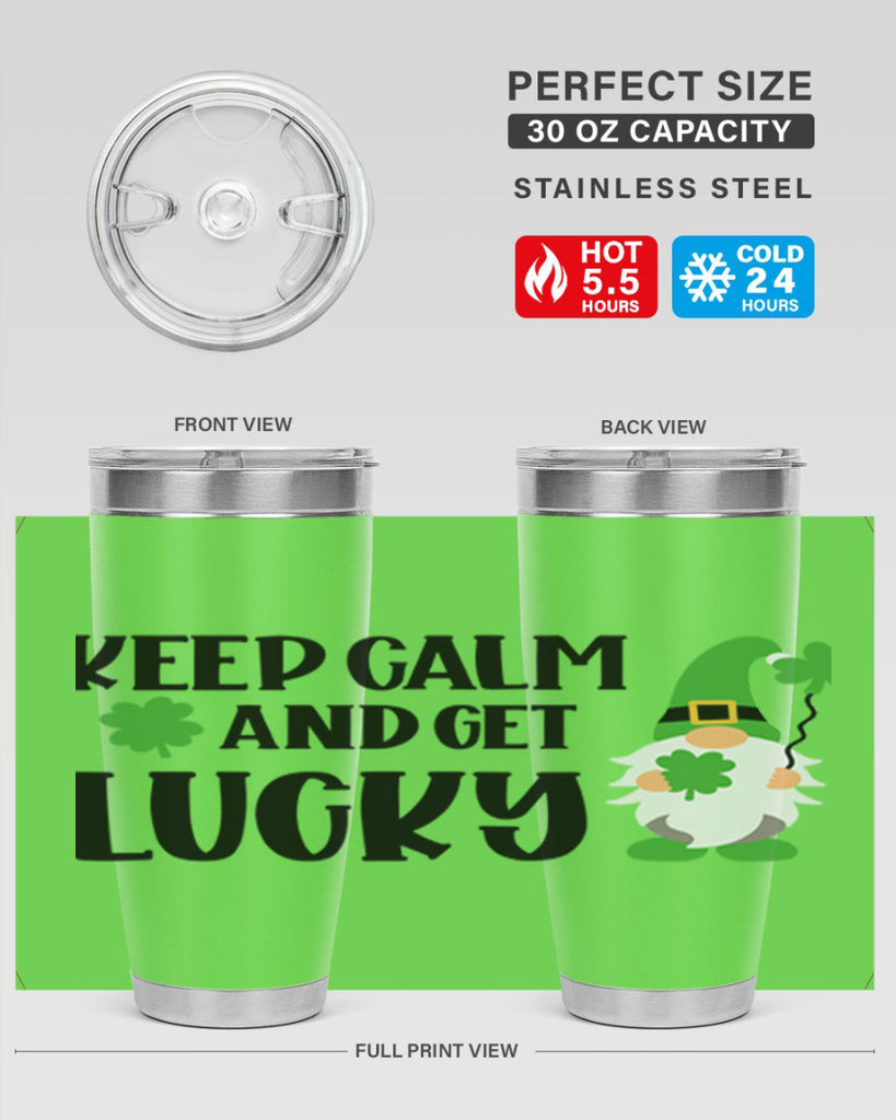 Keep Calm And Get Lucky Style 75#- St Patricks Day- Tumbler