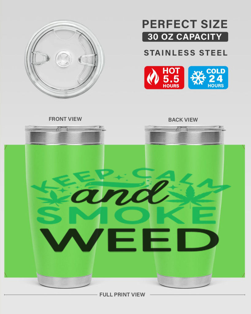 Keep Calm And Smoke Weed 172#- marijuana- Tumbler