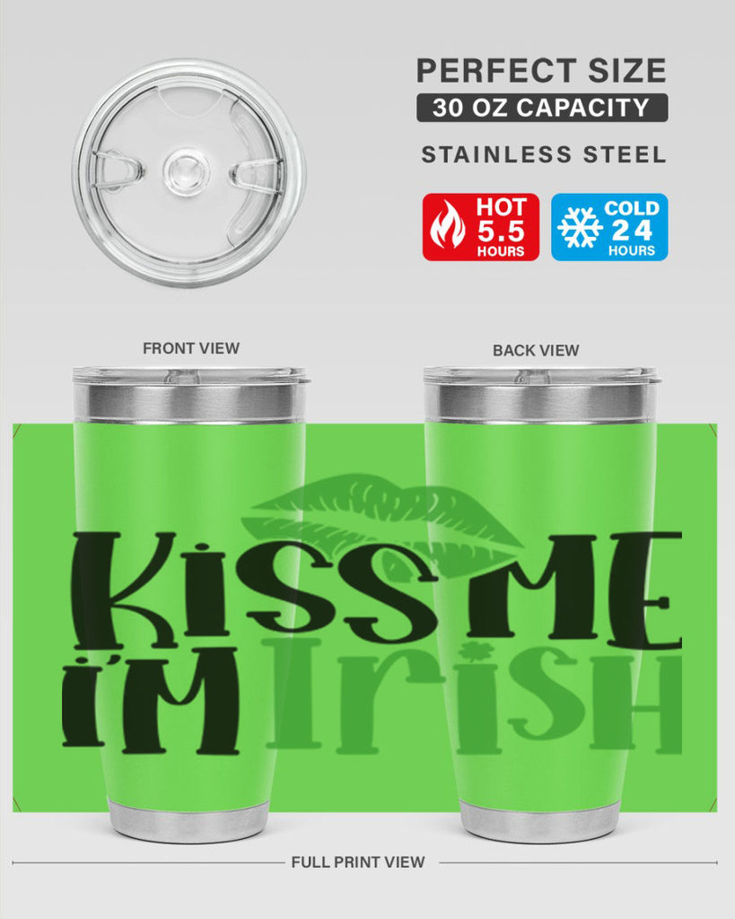 Kiss Me Im Irish Style 73#- St Patricks Day- Tumbler