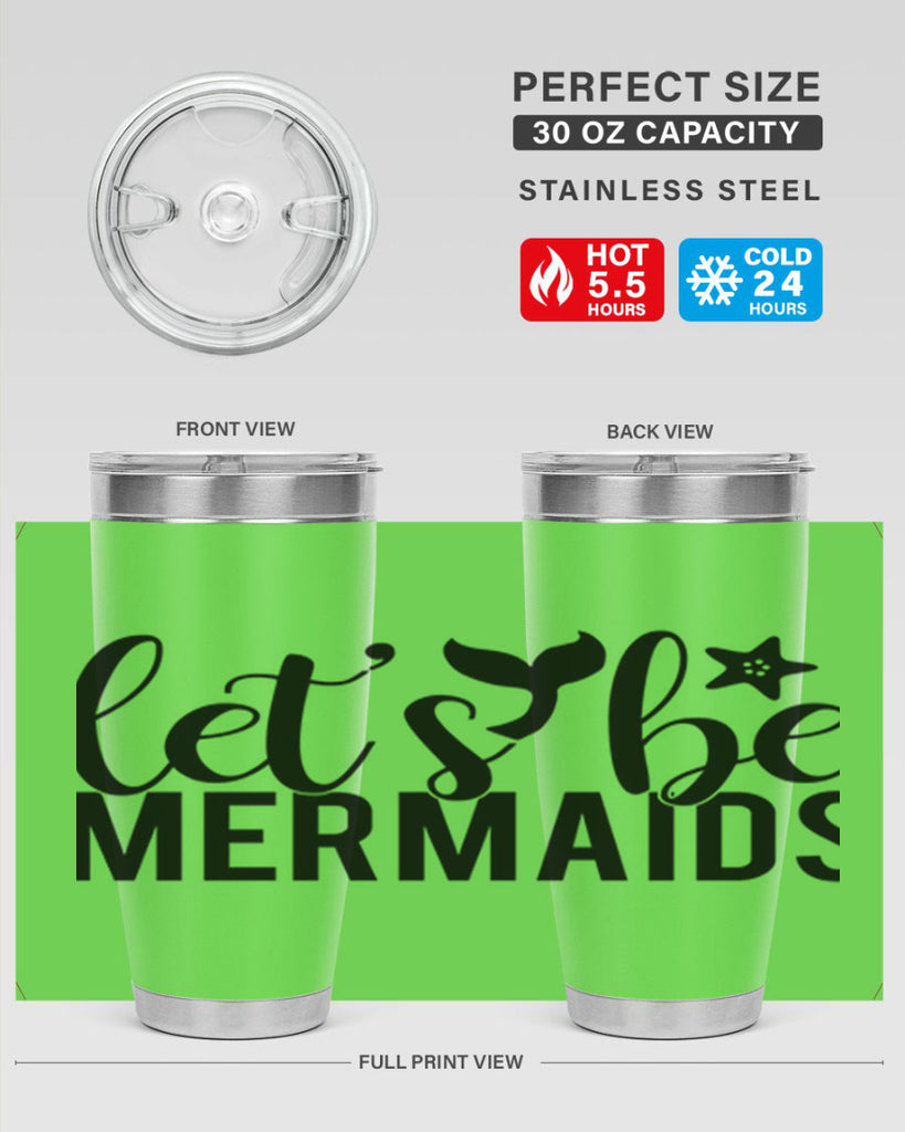 Lets be mermaids 294#- mermaid- Tumbler