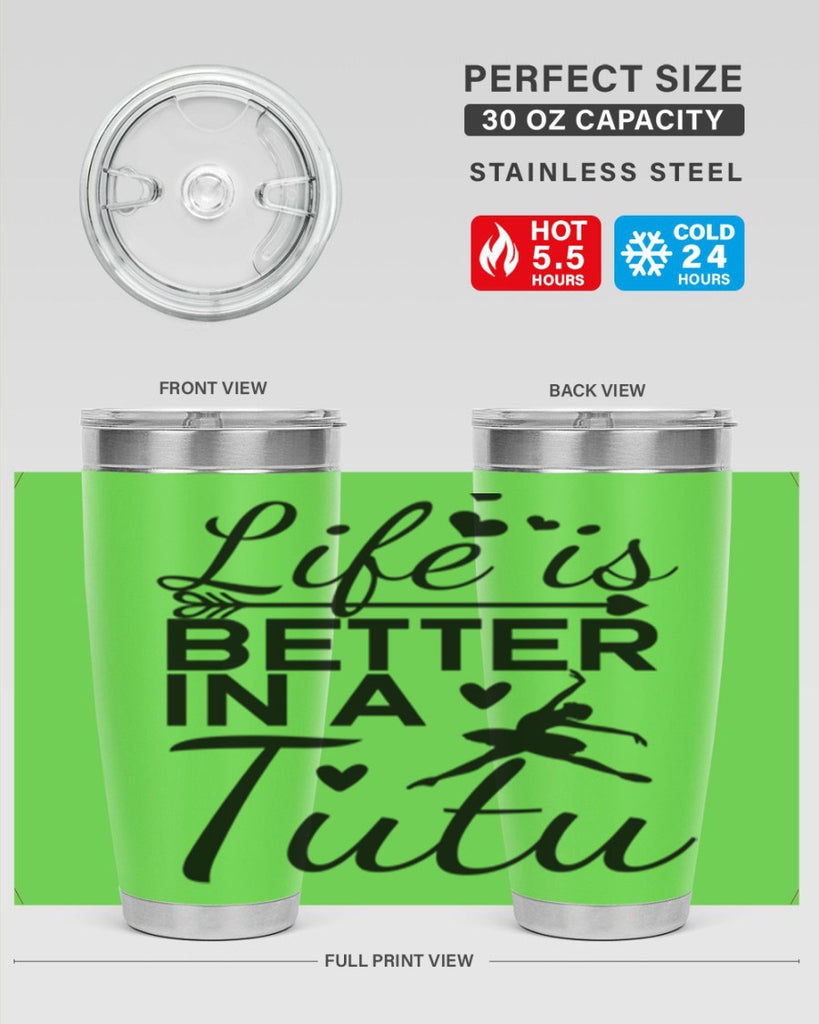 Life is Better in a Tutu 60#- ballet- Tumbler