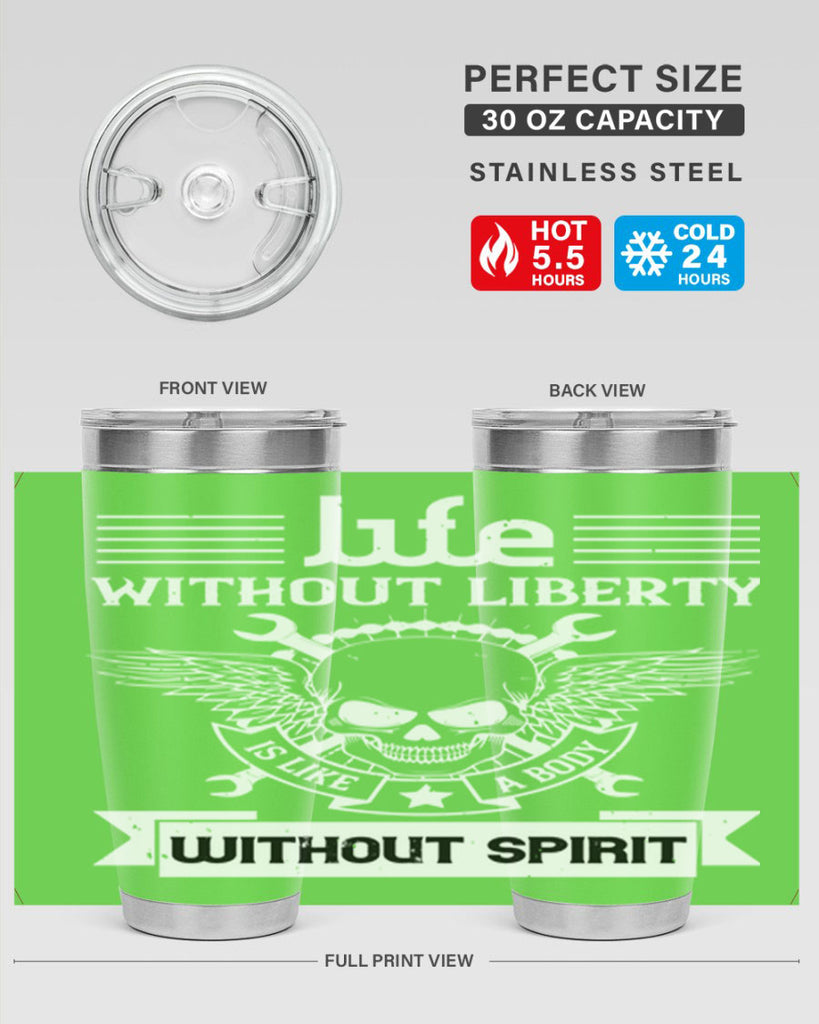 Life without liberty is like a body without spirit Style 132#- Fourt Of July- Tumbler