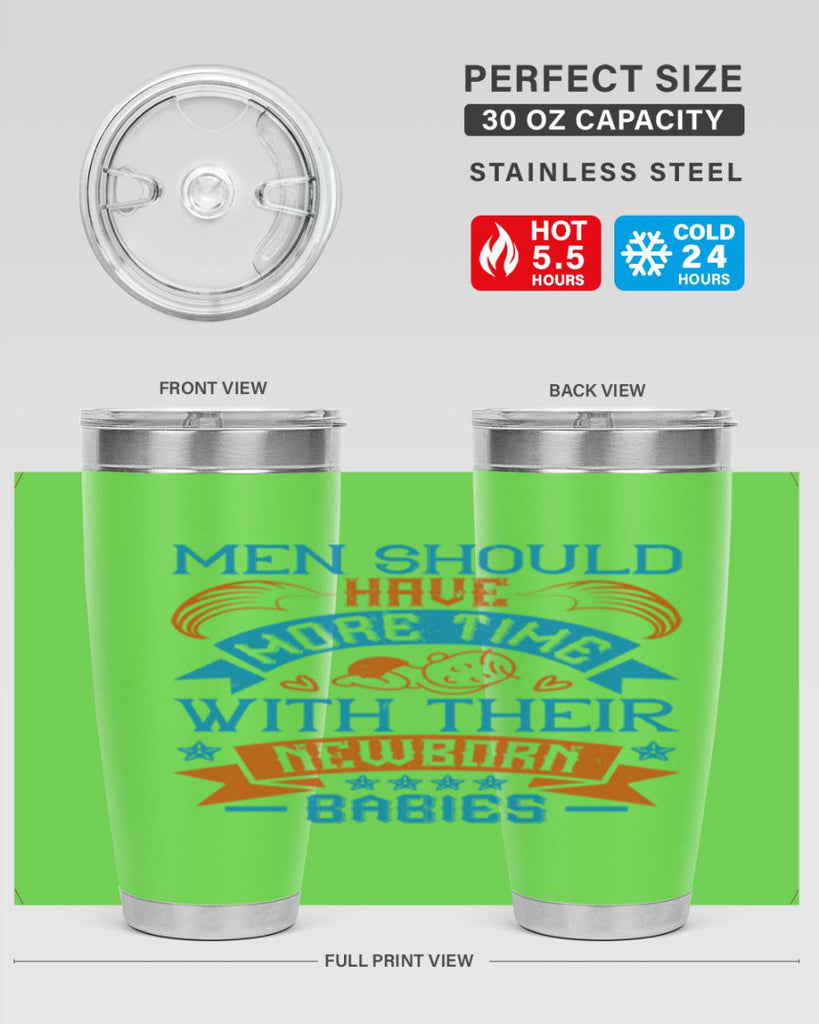 Men should have more time with their newborn babies Style 113#- baby- tumbler