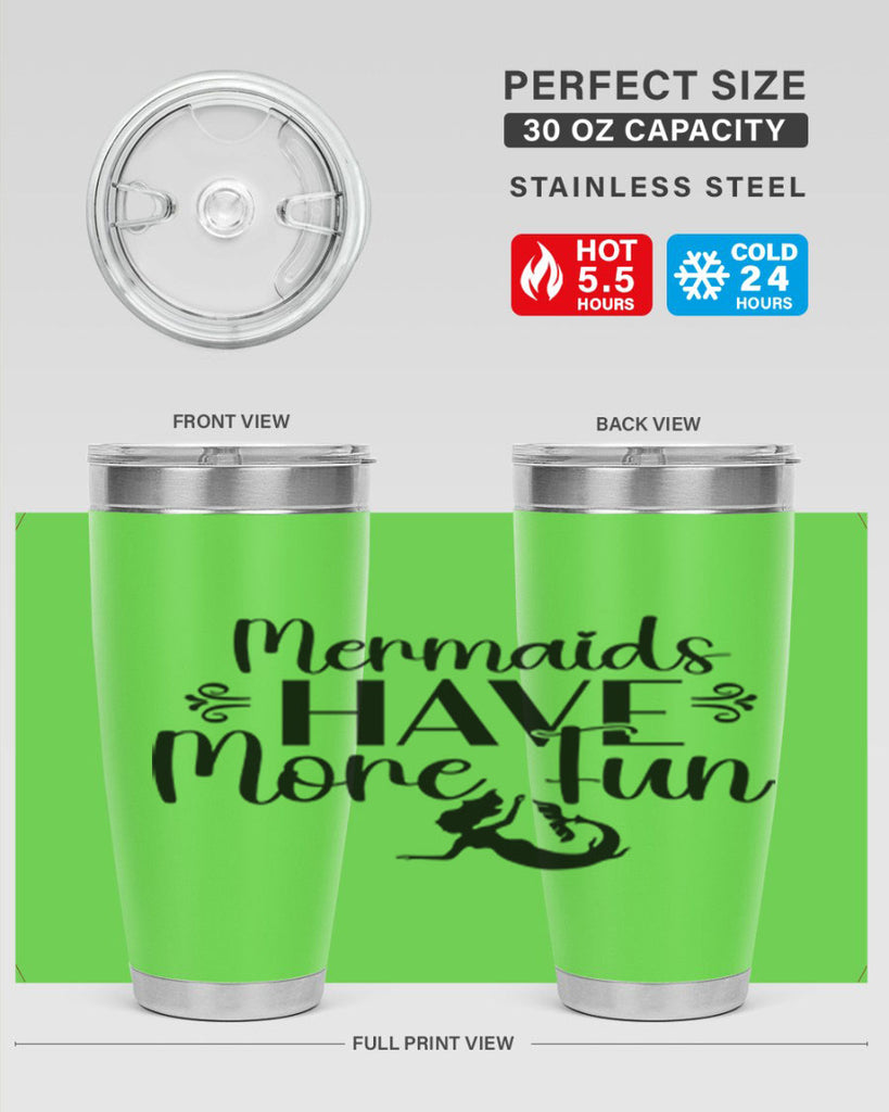 Mermaids Have More Fun 468#- mermaid- Tumbler