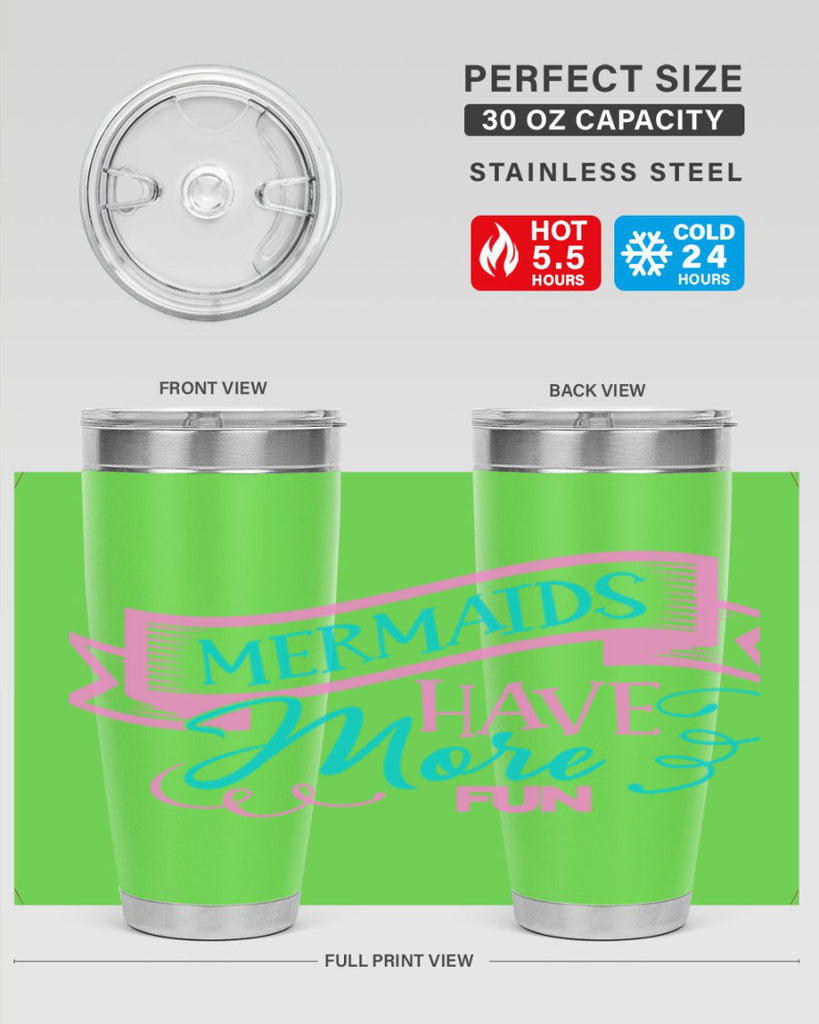 Mermaids Have More Fun 470#- mermaid- Tumbler