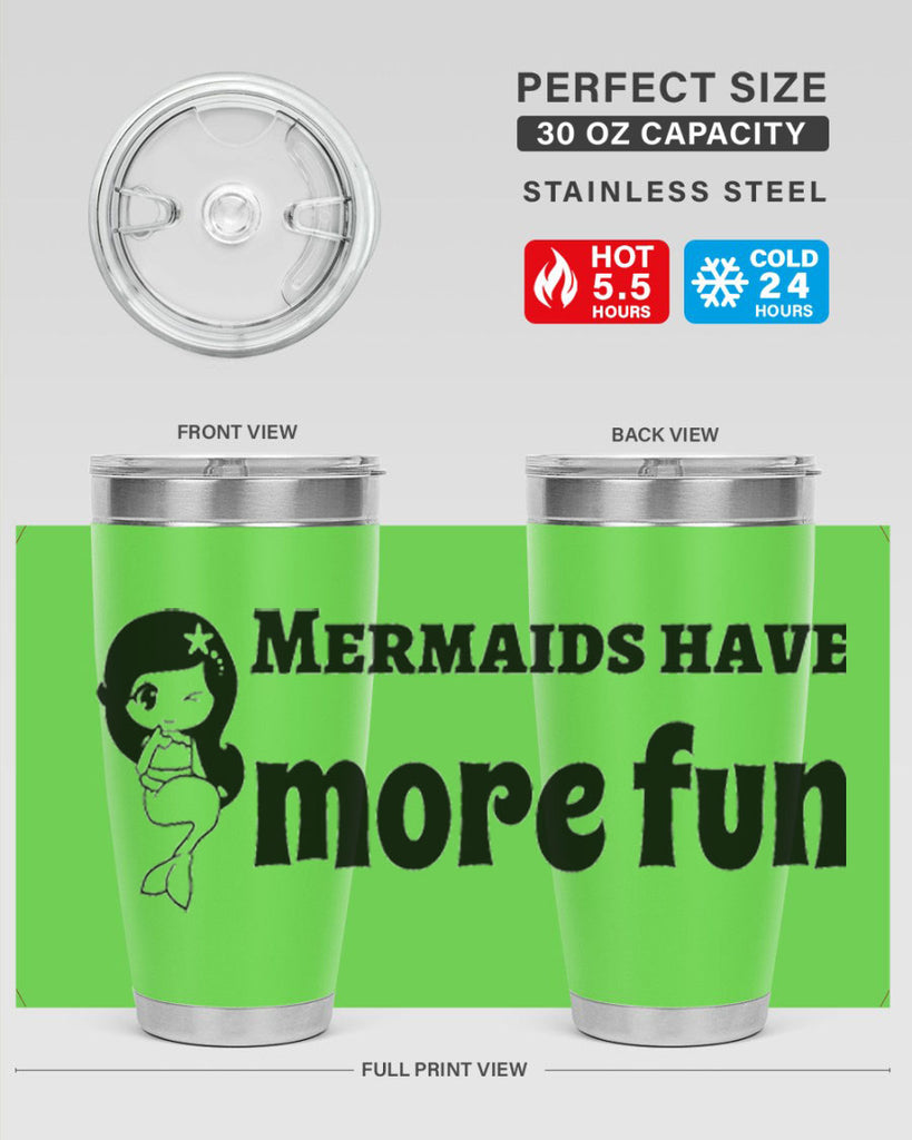 Mermaids have more fun 490#- mermaid- Tumbler