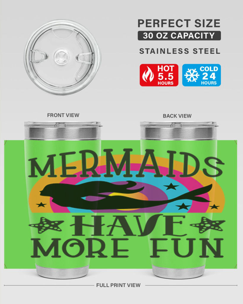 Mermaids have more fun 493#- mermaid- Tumbler