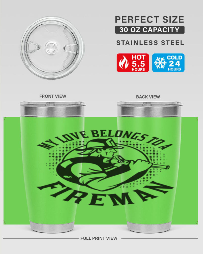 My love belongs Style 50#- fire fighter- tumbler