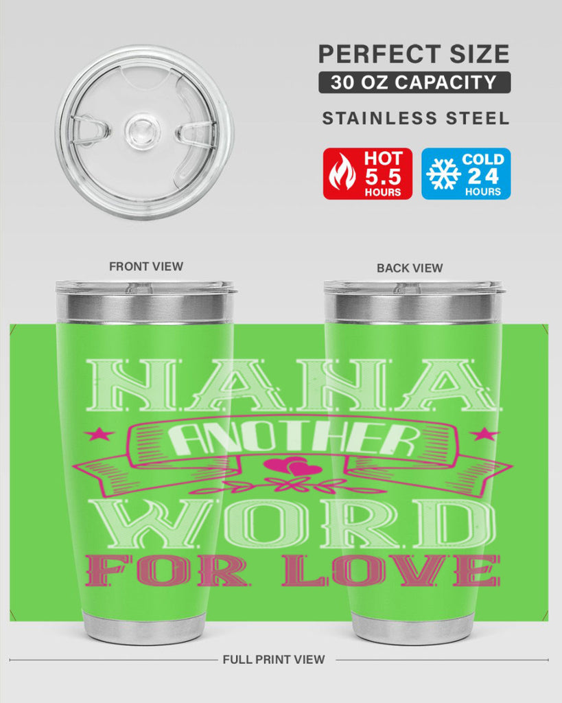 NANA ANOTHER WORD FOR LOVE 13#- grandma - nana- Tumbler