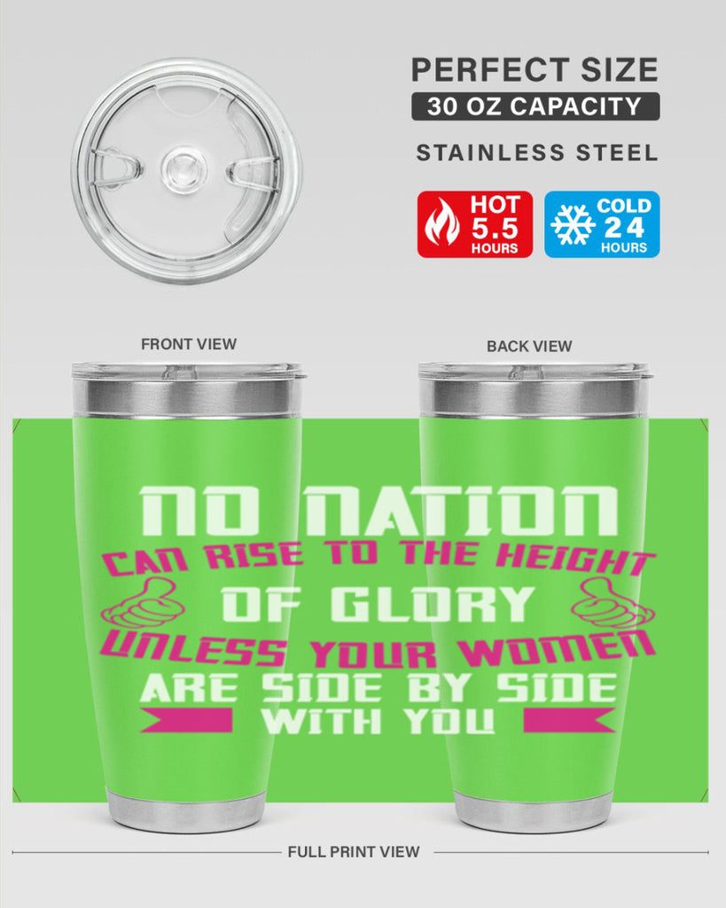 No nation can rise to the height of glory unless your women are side by Style 45#- womens day- Tumbler