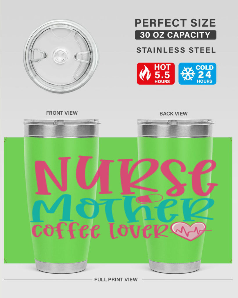 Nurse Mother Coffee Lover Style 371#- nurse- tumbler